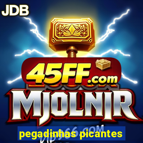 pegadinhas picantes
